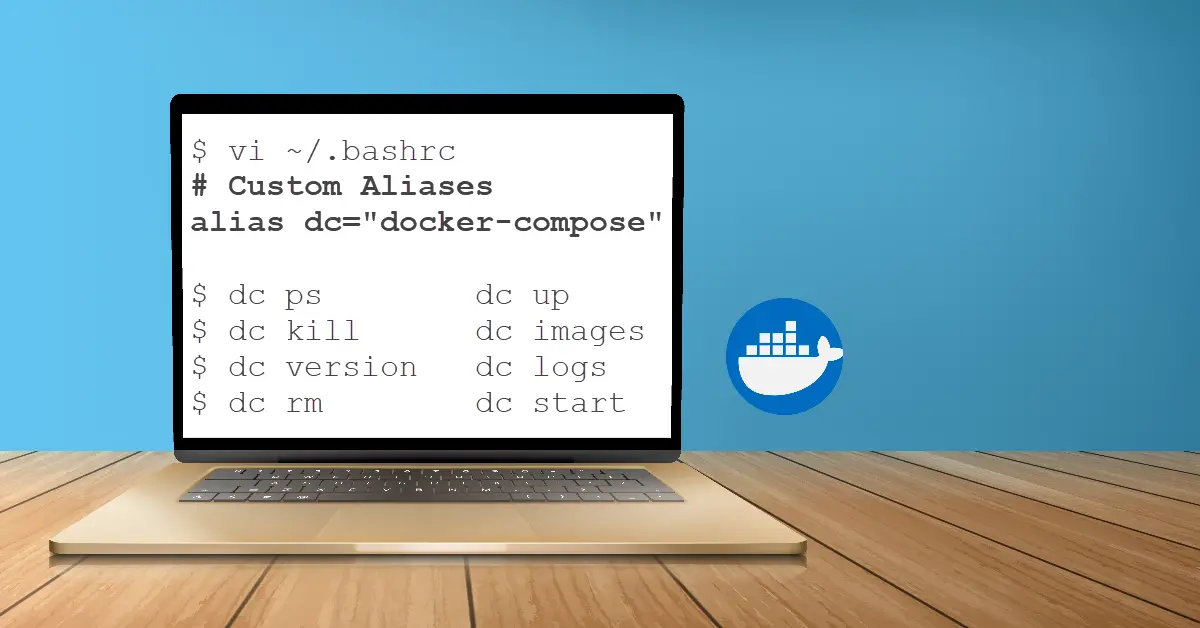 How to Make ‘docker-compose’ Short and Quick Using Aliases